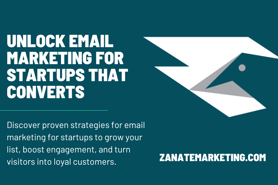 Unlock Email Marketing for Startups That Converts